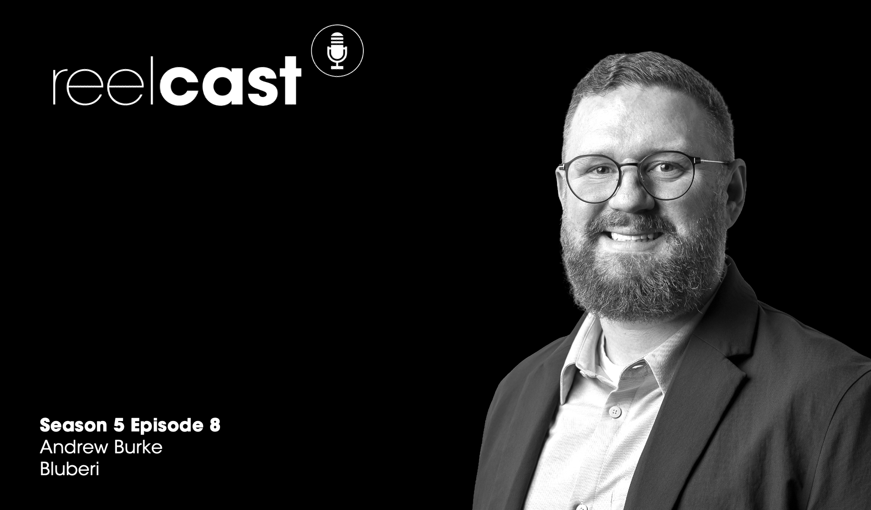 Bluberi CEO, Andrew Burke on this week’s Reel Metrics Podcast.